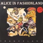 Tranceland ‎– Alice In Fashionland - Maxi Single Plak