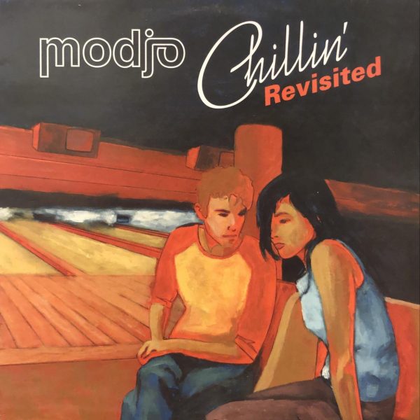 Modjo ‎– Chillin' (Revisited)   - Maxi Single Plak
