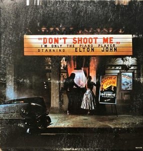 Elton John ‎–  Don't Shoot Me, I'm Only The Piano Player LP Plak