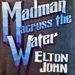 Elton John ‎–  Madman Across The Water  LP Plak