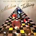 Modern Talking ‎– Let's Talk About Love The 2nd Album LP Plak