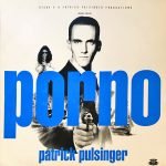 Patrick Pulsinger ‎– Porno 2 x LP Plak