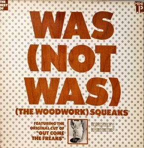 Was (Not Was) ‎– (The Woodwork) Squeaks LP Plak