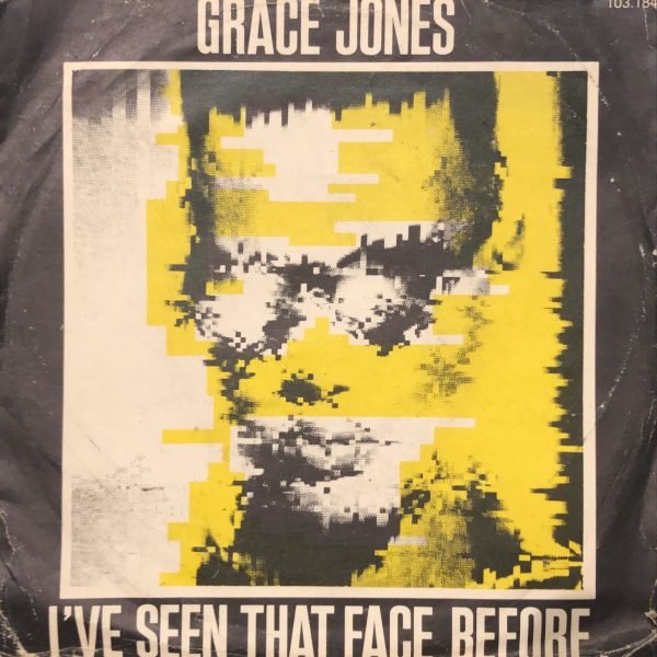 Grace Jones ‎– I've Seen That Face Before  45lik Plak