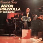 Astor Piazzolla Et Son Quintet ‎– Concert De Tango LP Plak