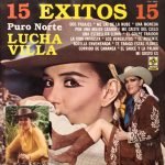 Lucha Villa ‎– Puro Norte - 15 Exitos LP Plak