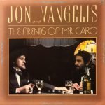Jon And Vangelis ‎– The Friends Of Mr. Cairo LP Plak