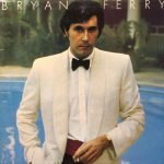 Bryan Ferry ‎– Another Time, Another Place LP Plak