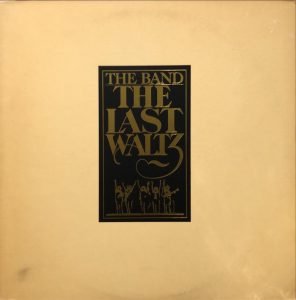 The Band ‎– The Last Waltz 3LP Plak