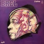 Brel ‎– J'Arrive LP Plak