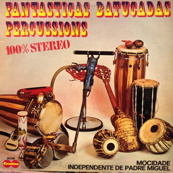 Mocidade Independente De Padre Miguel – Fantasticas Batucadas Percussions LP Plak
