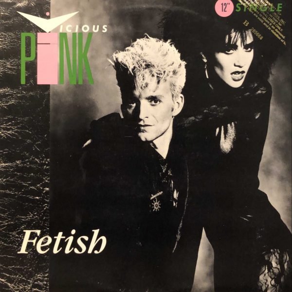 Vicious Pink ‎– Fetish Maxi Single Plak