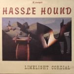 Hassle Hound ‎– Limelight Cordial LP Plak