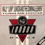 Wally Jump Jr & The Criminal Element ‎– Turn Me Loose 12” Maxi Single Plak