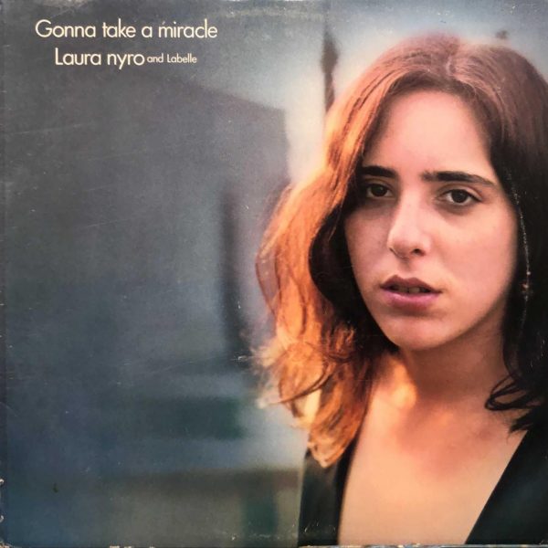 Laura Nyro And LaBelle – Gonna Take A Miracle LP Plak