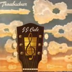 J.J. Cale ‎– Troubadour LP Plak