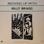 Billy Bragg ‎– Brewing Up With Billy Bragg LP Plak