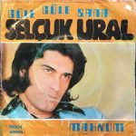 Selçuk Ural ‎– Güle Güle Sana / Mahkum 45lik Plak