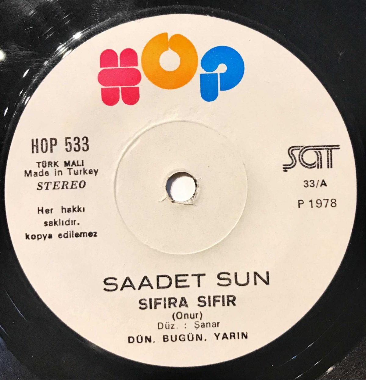 Saadet Sun ‎– Sıfıra Sıfır / Yeter Ki..! 45lik Plak - Görsel 3