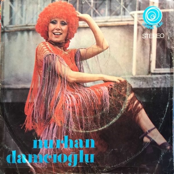 Nurhan Damcıoğlu ‎– Öylemi Böylemi / Yandım Dostlar 45lik Plak