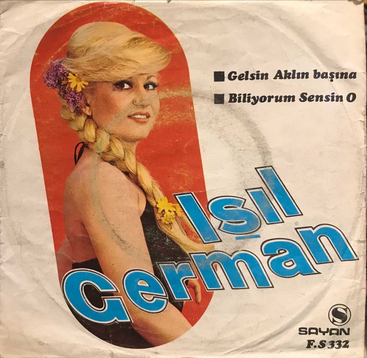 Işıl German ‎– Gelsin Aklın Başına / Biliyorum Sensin O 45lik Plak - Görsel 2