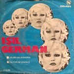 Işıl German ‎– Gelsin Aklın Başına / Biliyorum Sensin O 45lik Plak