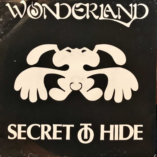 Wonderland ‎– Secret To Hide 45lik Plak (Brezilyalı Trash Metal)
