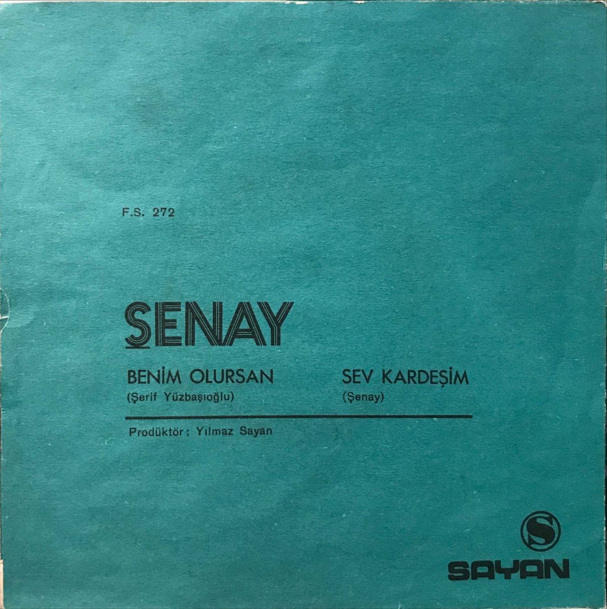 Şenay ‎– Benim Olursan / Sev Kardeşim 45lik Plak - Görsel 2