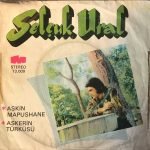 Selçuk Ural ‎– Aşkın Mapushane / Askerin Türküsü 45lik Plak