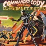 Commander Cody And His Lost Planet Airmen ‎– Commander Cody And His Lost Planet Airmen LP Plak