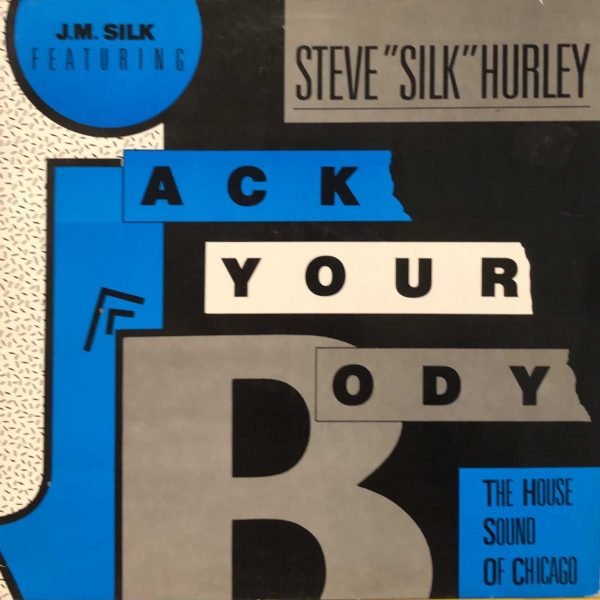 J.M. Silk Featuring Steve "Silk" Hurley ‎– Jack Your Body 12'' Maxi Single
