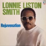 Lonnie Liston Smith ‎– Rejuvenation LP Plak