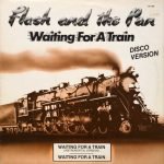 Flash And The Pan ‎– Waiting For A Train (Disco Version) Maxi Single Plak