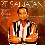 R.T. Sanatan ‎– Greatest Hindi Pop Singer Of Surinam LP Plak