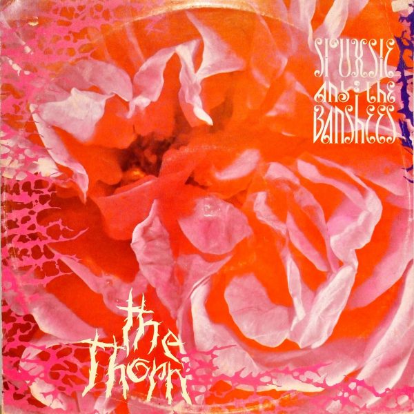 Siouxsie And The Banshees – The Thorn 12'' Maxi Single Plak