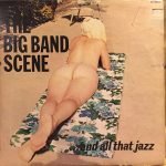 The Big Band Scene ... And All That Jazz 2 x LP Plak