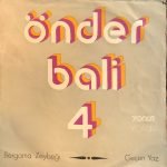 Önder Bali 4 ‎– Bergama Zeybeği / Geçen Yaz 45lik Plak