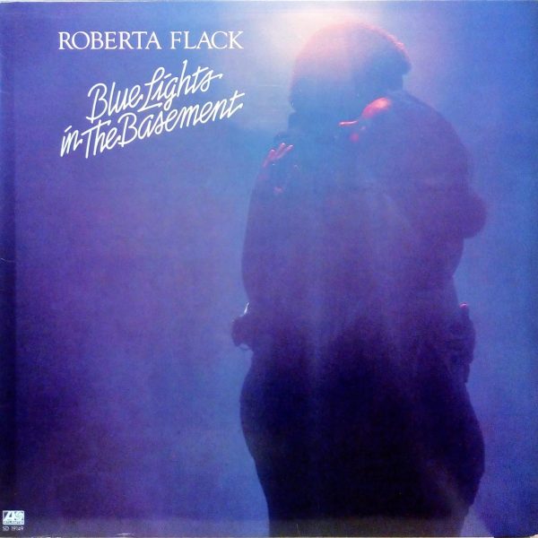 Roberta Flack – Blue Lights In The Basement LP Plak