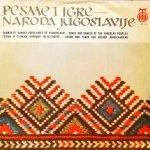 Pesme I Igre Naroda Jugoslavije LP Plak