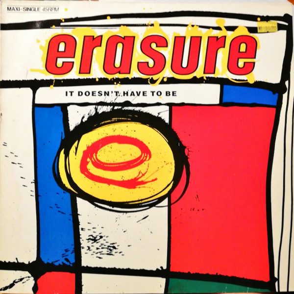 Erasure – It Doesn't Have To Be 12'' Maxi Single Plak