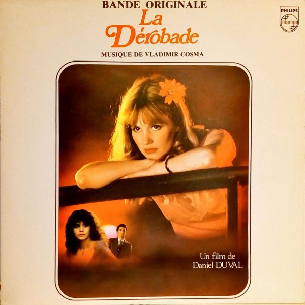 Vladimir Cosma – La Dérobade Orjinal Film Müziği LP Plak