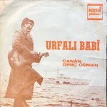 Urfalı Babi ‎– Canân / Genç Osman 45lik Plak