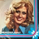 Muazzez Abacı – O Gece / Saymadım Kaç Yıl Oldu Sen Ellerin Olalı 45lik Plak