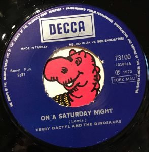 Terry Dactyl And The Dinosaurs – On A Saturday Night 45lik Plak (Türk Baskı) - Görsel 3