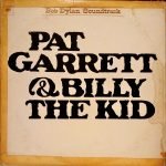 Bob Dylan – Pat Garrett & Billy The Kid - Original Soundtrack Recording LP Plak