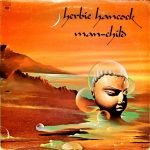 Herbie Hancock – Man-Child LP Plak