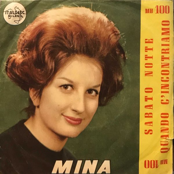 Mina – Sabato Notte / Quando C'Incontriamo 45lik Plak