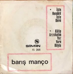 Barış Manço ‎– İşte Hendek İşte Deve / Kâtip Arzuhalim Yaz Yare Böyle 45lik Plak - Görsel 2