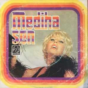 Mediha Şen – Kemancı / Aşk Denilen Ateşe Yanalım Mı 45lik Plak