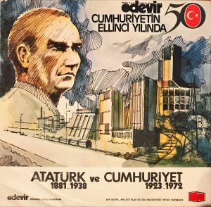 Mustafa Kemal Atatürk – Atatürk ve Cumhuriyet 45lik Plak 33 Devir